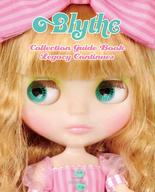 ドールアクセサリー ブライスコレクションガイドブック レガシーコンティニューズ 「Blythe-ブライス-」