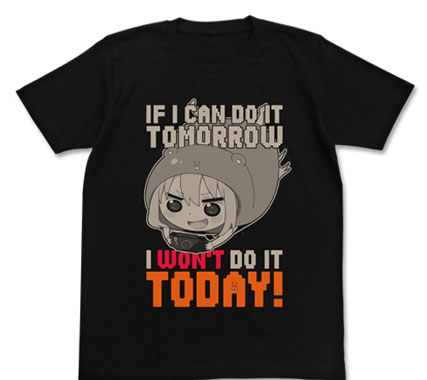 COSPA Himouto! Umaru-chan - I Won't Do It Today T-shirt / BLACK - XL