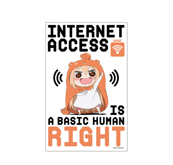 COSPA Himouto! Umaru-chan R Internet Access is a Basic Human Right Outdoor Sticker