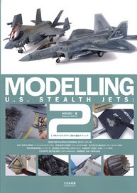 MODELING U.S. STEALTH JETS:1/48 Painting Techniques for American Stealth Aircraft (Book)
